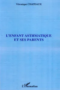 L'enfant asthmatique et ses parents_cover