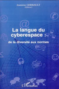 La langue du cyberespace: de la diversité aux normes_cover