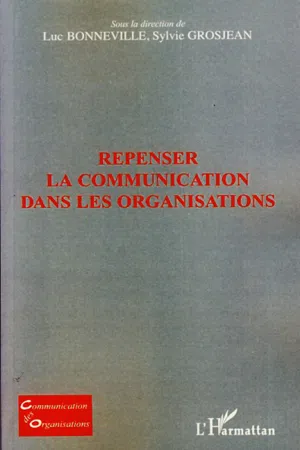 Repenser la communication dans les organisations