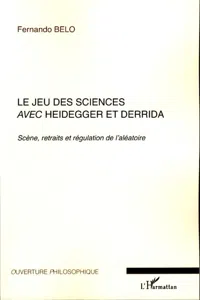 Le jeu des sciences avec Heidegger et Derrida_cover