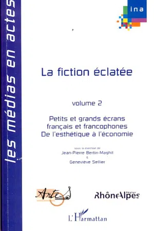 La fiction éclatée