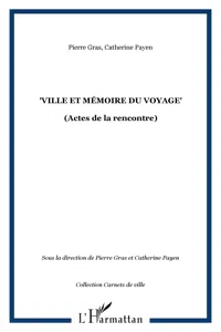 "Ville et mémoire du voyage"_cover