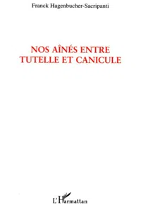 Nos aînés entre tutelle et canicule_cover