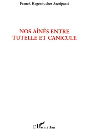 Nos aînés entre tutelle et canicule