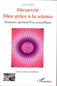 Découvrir Dieu grâce à la science_cover