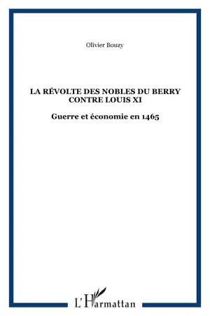 La révolte des nobles du Berry contre Louis XI