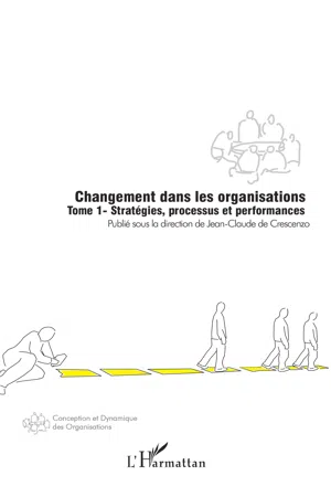 Changement dans les organisations (Tome 1)