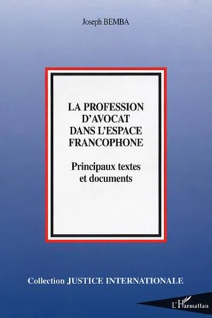 La profession d'avocat dans l'espace francophone