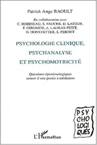 PSYCHOLOGIE CLINIQUE, PSYCHANALYSE ET PSYCHOMOTRICITÉ_cover