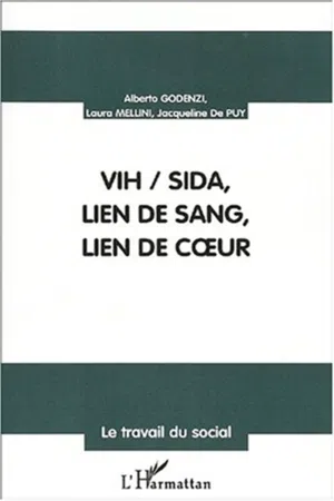 VIH/SIDA, LIEN DE SANG, LIEN DE CŒUR