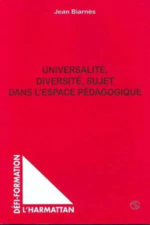 UNIVERSALITE DIVERSITE SUJET DANS L'ESPACE PEDAGOGIQUE