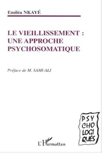 LE VIEILLISSEMENT : une approche psychosomatique_cover