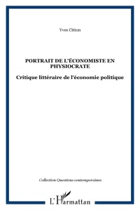 PORTRAIT DE L'ÉCONOMISTE EN PHYSIOCRATE_cover