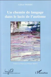 Un chemin de langage dans le lacis de l'autisme_cover