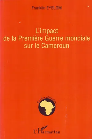 L'impact de la Première Guerre mondiale sur le Cameroun