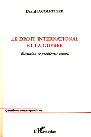 Le droit international et la guerre