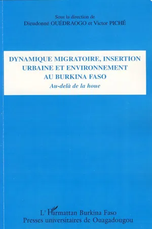 Dynamique migratoire, insertion urbaine et environnement au Burkina Faso