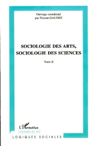 Sociologie des arts, sociologie des sciences_cover