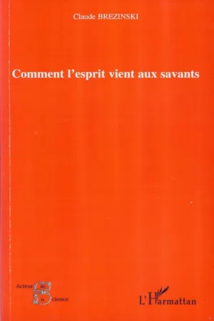 Comment l'esprit vient aux savants