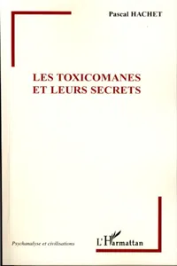 Les Toxicomanes et leurs secrets_cover