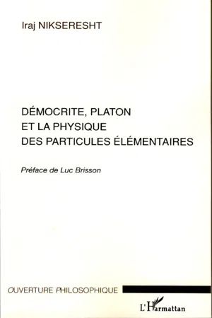 Démocrite, Platon et la physique des particules élémentaires