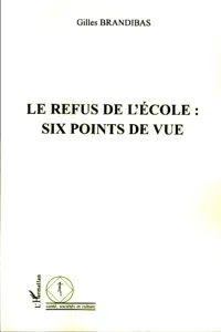 Le refus de l'école : six points de vue_cover