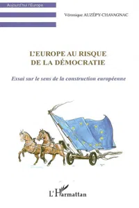 L'Europe au risque de la démocratie_cover