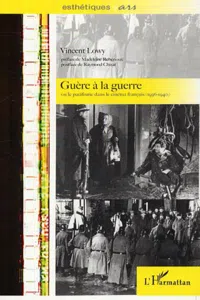 Guère à la guerre ou le pacifisme dans le cinéma français_cover