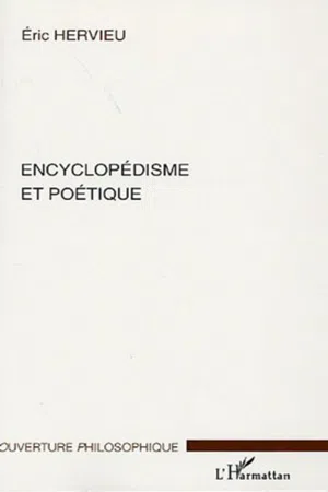 Encyclopédisme et poétique