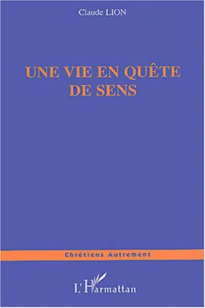 UNE VIE EN QUETE DE SENS