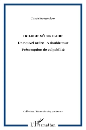 Trilogie sécuritaire