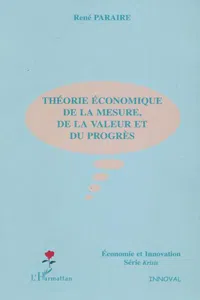 Théorie économique de la mesure, de la valeur et du progrès_cover