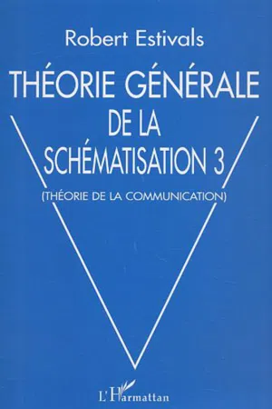 Théorie générale de la schématisation 3