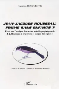 Jean-Jacques Rousseau, femme sans enfants ?_cover