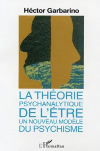 La théorie psychanalytique de l'être, un nouveau modèle du psychisme_cover