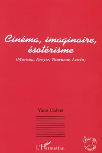 Cinéma, imaginaire, ésotérisme_cover