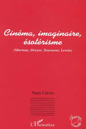 Cinéma, imaginaire, ésotérisme