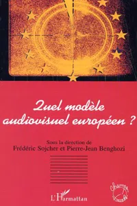 Quel modèle audiovisuel européen ?_cover