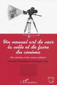 Un nouvel art de voir la ville et de faire du cinéma_cover