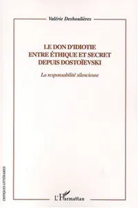 Le don d'idiotie entre éthique et secret depuis Dostoievski_cover