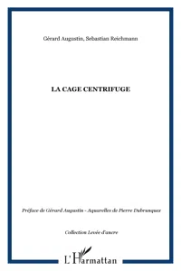 La Cage centrifuge_cover