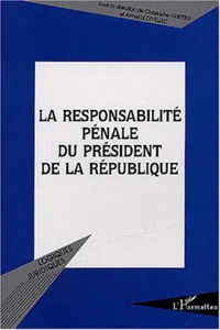 La responsabilité pénale du président de la République_cover