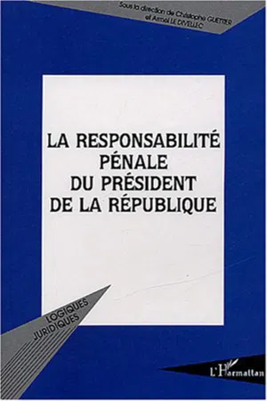 La responsabilité pénale du président de la République