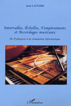 Intervalles, Echelles, Tempéraments et Accordages musicaux