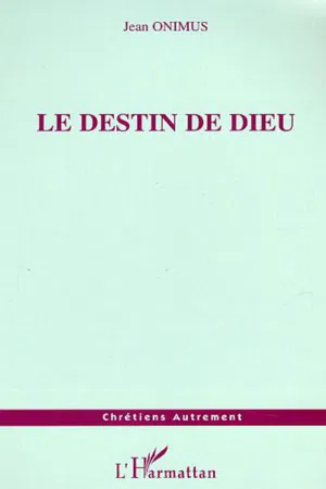 Le destin de Dieu