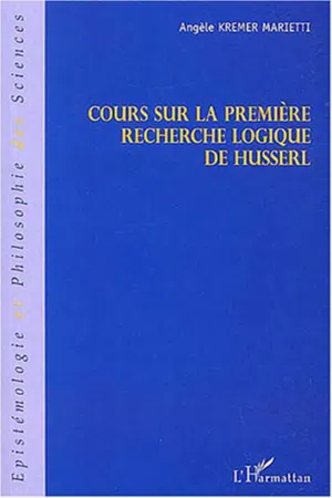 Cours sur la première recherche logique de Husserl