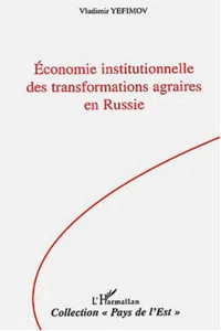 Economie institutionnelle des transformations agraires en Russie_cover