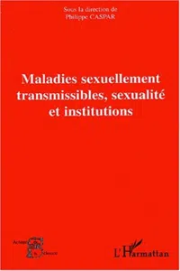 Maladies sexuellement transmissibles, sexualité et institutions_cover