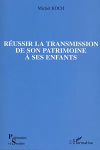 Réussir la transmission de son patrimoine à ses enfants_cover