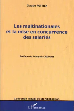 Les multinationales et la mise en concurrence des salariés